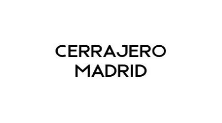 Cerrajero Madrid